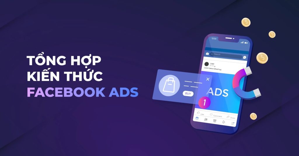 Chạy Ads là gì? Quảng cáo Facebook Ads là gì?