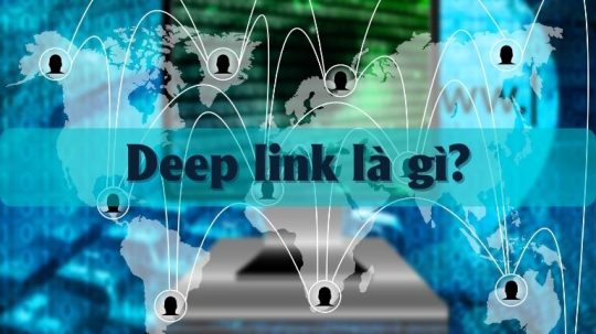 Deep link là gì