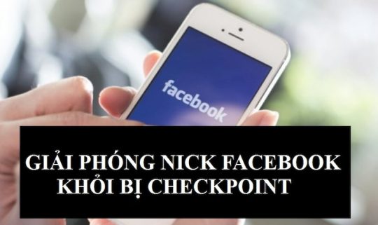 tạo facebook không bị checkpoint