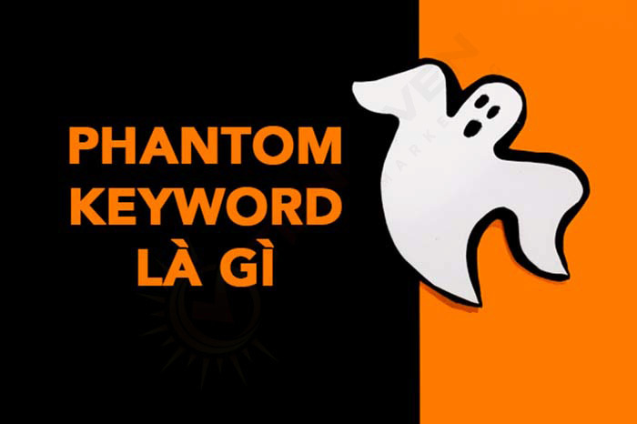 Phantom Keyword là gì?