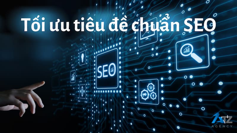 Tối ưu title chuẩn SEO