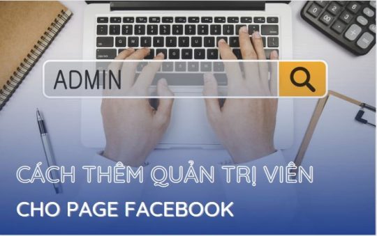 cách thêm quản trị viên cho page