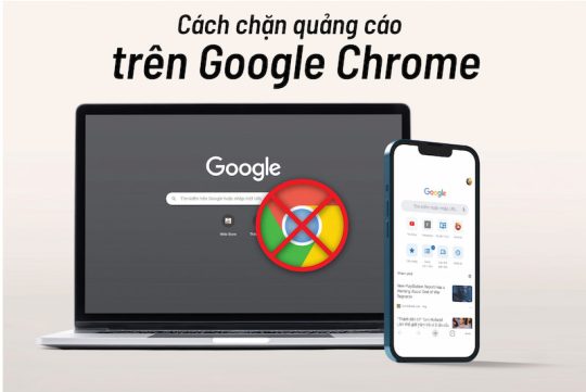 chặn quảng cáo trên chrome